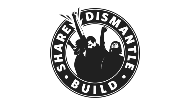A black and white logo depicting three people with raised fists surrounded by a circle with the words "Share. Dismantle. Build."